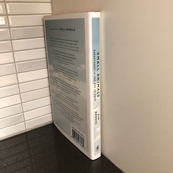 Small Animals: Parenting in the Age of Fear hardcover book - Picture 4 of 9